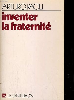 Bild des Verkufers fr INVENTER LA FRATERNITE zum Verkauf von Le-Livre