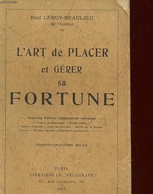 Seller image for L'ART DE PLACER ET GERER SA FORTUNE for sale by Le-Livre
