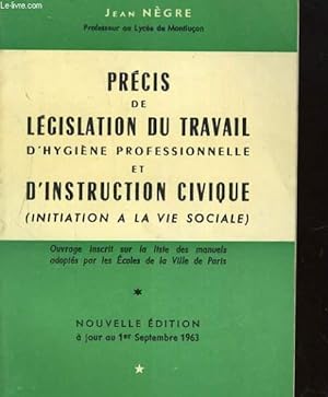 Image du vendeur pour Prcis de Lgislation du travail, d'hygine professionelle d'instruction civique. mis en vente par Le-Livre
