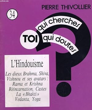 Image du vendeur pour TOI QUI CHERCHES, TOI QUI DOUTES N34. L'HINDOUISME mis en vente par Le-Livre