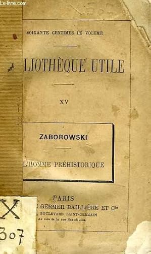 Seller image for BIBLIOTHEQUE UTILE, XV, L'HOMME PREHISTORIQUE for sale by Le-Livre