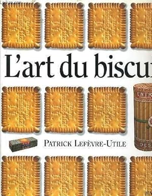 Seller image for L'ART DU BISCUIT for sale by Le-Livre