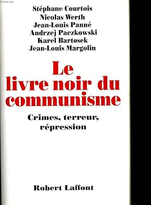 Bild des Verkufers fr LE LIVRE NOIR DU COMMUNISME. CRIMES, TERREUR ET REPRESSION zum Verkauf von Le-Livre