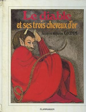 Bild des Verkufers fr LE DIABLE ET SES TROIS CHEVEUX D'OR. zum Verkauf von Le-Livre