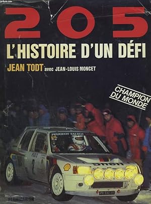 Image du vendeur pour 205. L'HISTOIRE D'UN DEFI. mis en vente par Le-Livre