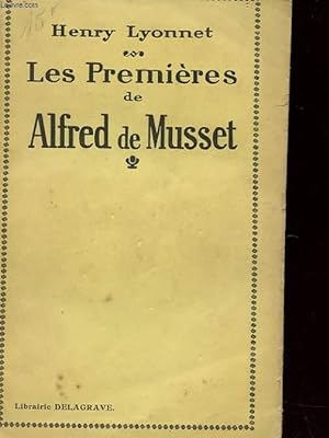 Bild des Verkufers fr LES PREMIERES DE ALFRED MUSSET zum Verkauf von Le-Livre