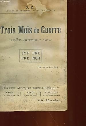 Seller image for TROIS MOIS DE GUERRE - AOUT OCTOBRE 1914 for sale by Le-Livre