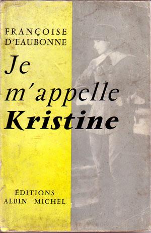 Seller image for JE M'APPELLE KRISTINE for sale by Librairie l'Aspidistra