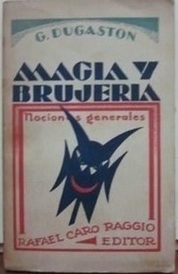Bild des Verkufers fr Magia y brujeria. Nociones generales zum Verkauf von Libreria Sanchez
