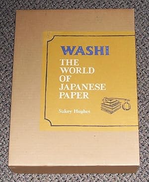 Imagen del vendedor de Washi: The World of Japanese Paper a la venta por Peter Keisogloff Rare Books, Inc.