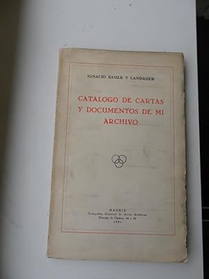 Bild des Verkufers fr Catalogo De Cartas y Documentos De Mi Achivo zum Verkauf von Clement Burston Books