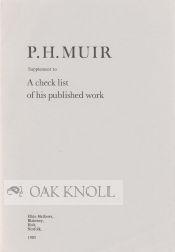 Seller image for P.H. MUIR, SUPPLEMENT TO A CHECK LIST OF HIS PUBLISHED WORK for sale by Oak Knoll Books, ABAA, ILAB