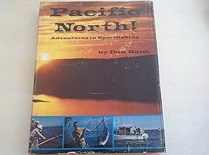 Pacific North! Adventures in Sportfishing