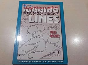 Geoff Wilson's Guide to Rigging Braid, Dacron and Gelspun Lines