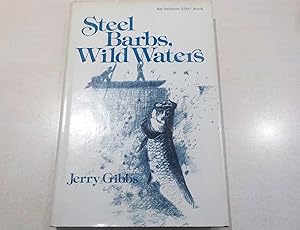 Steel Barbs, Wild Waters