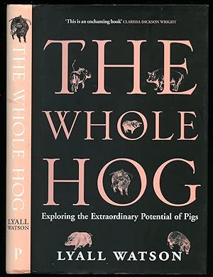 Bild des Verkufers fr The Whole Hog; Exploring the Extraordinary Potential of Pigs zum Verkauf von Little Stour Books PBFA Member