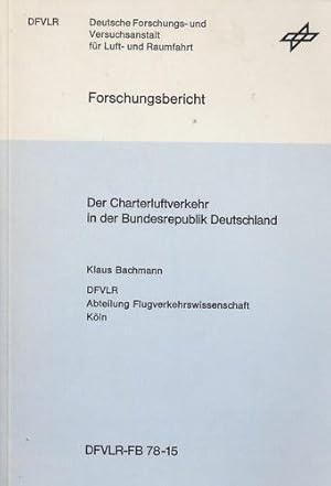 Bild des Verkufers fr Der Charterluftverkehr in der Bundesrepublik Deutschland, Ein Beitrag zur Analyse und Beurteilung des Charterluftverkehrs in seiner Entwicklung und seinem Verhltnis zum Linienluftverkehr zum Verkauf von Antiquariat Lindbergh