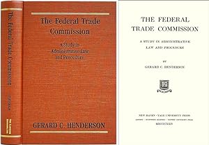 Seller image for The Federal Trade Commission: A Study in Administrative Law and. for sale by The Lawbook Exchange, Ltd., ABAA  ILAB