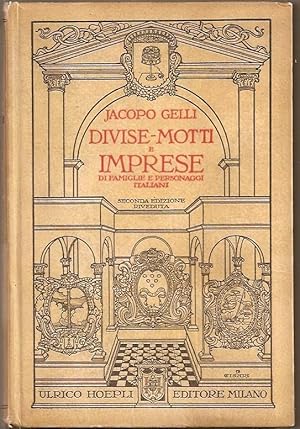 DIVISE - MOTTI E IMPRESE DI FAMIGLIE E PERSONAGGI ITALIANI. Con 371 figure riprodotte da stampe o...