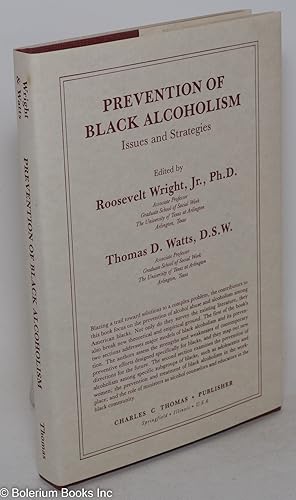 Seller image for Prevention of black alcoholism; issues and strategies for sale by Bolerium Books Inc.