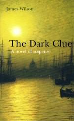 Seller image for The Dark Clue for sale by timkcbooks (Member of Booksellers Association)