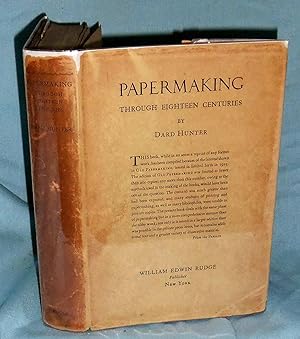 Papermaking Through Eighteen Centuries