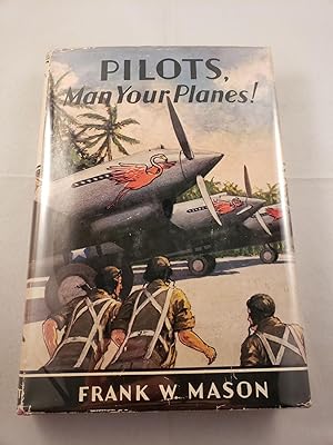 Bild des Verkufers fr Pilots, Man Your Planes! zum Verkauf von WellRead Books A.B.A.A.
