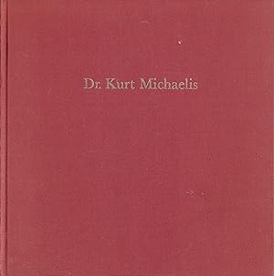 Seller image for Dr. Kurt Michaelis. Bibliographie. for sale by Antiquariat Immanuel, Einzelhandel