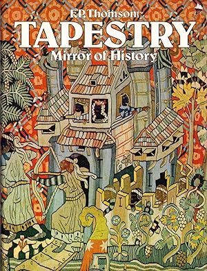 Immagine del venditore per Tapestry: Mirror of History venduto da Dorley House Books, Inc.