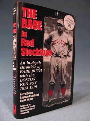 Immagine del venditore per The Babe in Red Stockings: An In-Depth Chronicle of Babe Ruth With the Boston Red Sox, 1914-1919 [SIGNED ED.] venduto da Seacoast Books