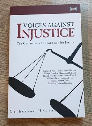 Voices Against Injustice: Ten Christians Who Spoke Out for Justice