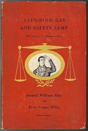 Imagen del vendedor de LAUGHING GAS AND SAFETY LAMP The Story of SIr Humphry Davy a la venta por Windy Hill Books