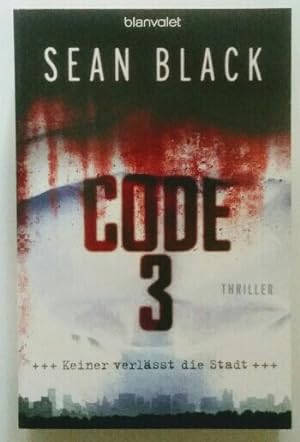 Code 3 : Thriller. Aus dem Engl. von Winfried Czech, Blanvalet.