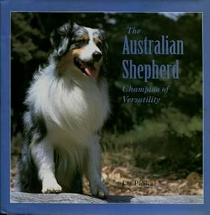 The Australian Shepherd : Champion of Versatility