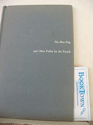 Seller image for Blue Dog: And Other Fables for the French for sale by Thomas F. Pesce'