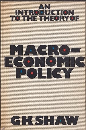 Seller image for An Introduction to the theory of Macro-Economic Policy for sale by Caerwen Books