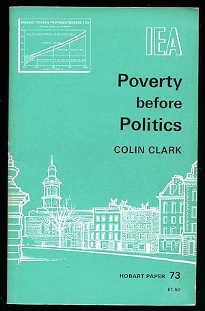 Immagine del venditore per Poverty Before Politics; A Proposal for a Reverse Income Tax venduto da Little Stour Books PBFA Member