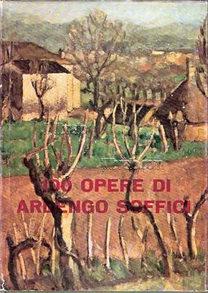 100 opere di Ardengo Soffici