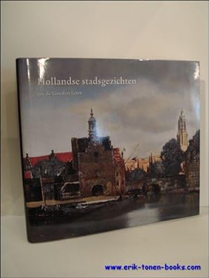 Immagine del venditore per HOLLANDSE STADSGEZICHTEN uit de Gouden Eeuw venduto da BOOKSELLER  -  ERIK TONEN  BOOKS