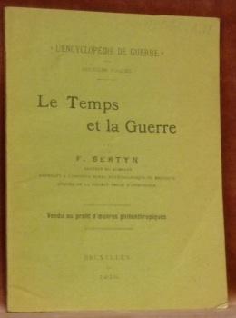 Seller image for Le Temps et la Guerre.L'Encyclop�die de Guerre. 2e Vol. for sale by Bouquinerie du Varis