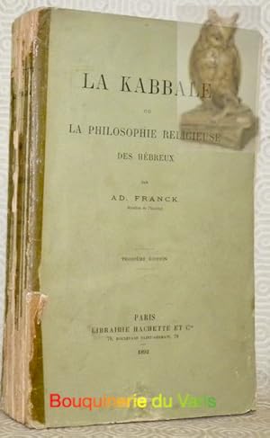 Image du vendeur pour La Kabbale ou la philosophie religieuse des hbreux. Troisime dition. mis en vente par Bouquinerie du Varis