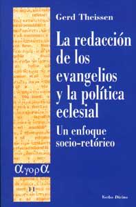 La redacción de los Evangelios y la política eclesial. Un enfoque socio-retórico