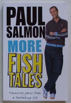 Seller image for More fish tales: favourite tales from a footballing life. for sale by Lost and Found Books
