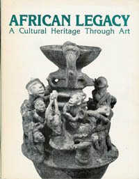 AFRICAN LEGACY. A Cultural Heritage Through Art