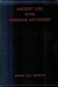 ANCIENT LIFE IN THE AMERICAN SOUTHWEST