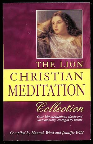 Seller image for The Lion Christian Meditation Collection; Over 500 Meditations, Classic and Contemporary for sale by Little Stour Books PBFA Member