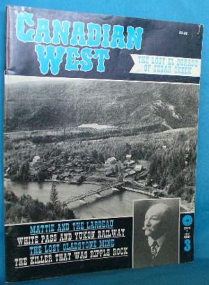 Seller image for Canadian West Collector's No. 3 Spring 1986 - The Pioneer Years for sale by Alhambra Books