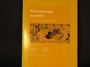 Biotechnology in Public : A review of Recent Research
