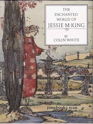 The Enchanted World Of Jessie M King