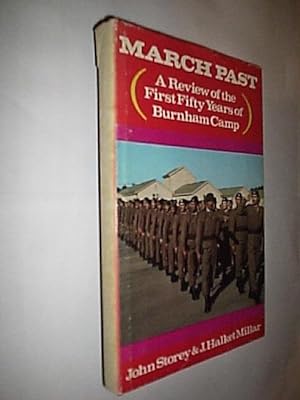 March Past (A Review Of The First Fifty Years Of Burnham Camp)